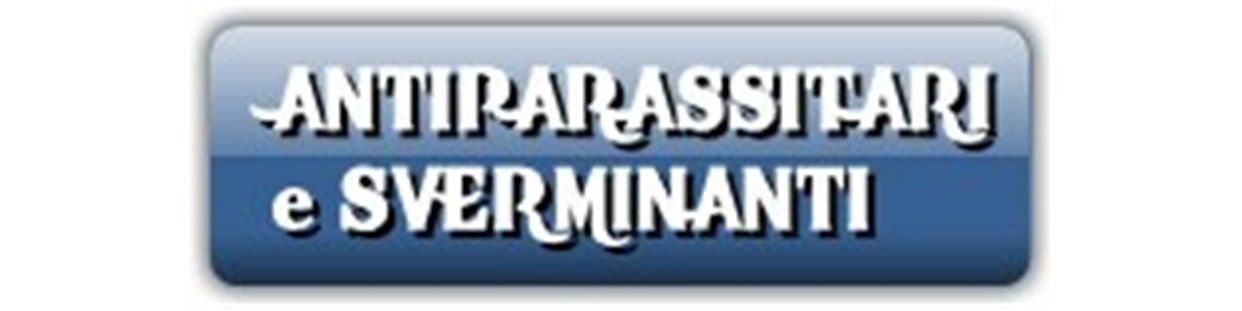 Antiparassitari e Sverminanti